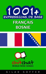 Title: 1001+ Expressions de Base Français - Bosnie, Author: Gilad Soffer