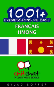 Title: 1001+ Expressions de Base Français - Hmong, Author: Gilad Soffer