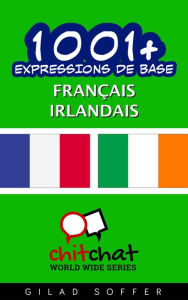 Title: 1001+ Expressions de Base Français - irlandais, Author: Gilad Soffer