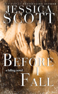 Title: Before I Fall, Author: Jessica Scott