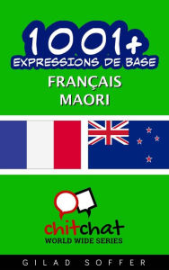 Title: 1001+ Expressions de Base Français - Maori, Author: Gilad Soffer