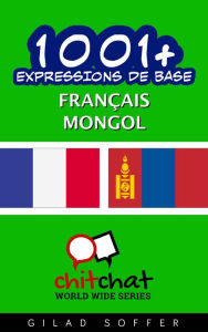 Title: 1001+ Expressions de Base Français - mongol, Author: Gilad Soffer
