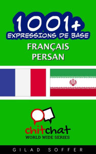 Title: 1001+ Expressions de Base Français - persan, Author: Gilad Soffer