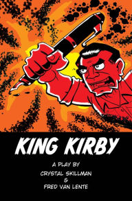 Title: King Kirby, Author: Fred Van Lente