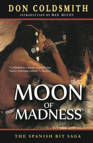 Title: Moon of Madness, Author: Don Coldsmith