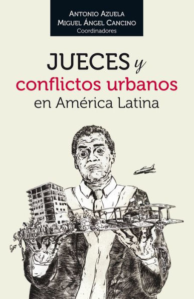 Jueces y conflictos urbanos en America Latina