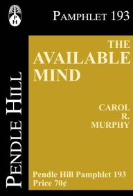 Title: The Available Mind, Author: Carol R. Murphy
