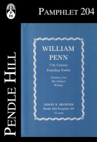Title: William Penn: 17th Century Founding Father, Author: Edwin B. Bronner