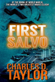 Title: First Salvo, Author: Charles D. Taylor