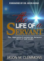 The Life Of A Servant