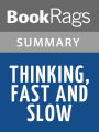 Thinking, Fast and Slow by Daniel Kahneman l Summary & Study Guide