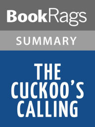 Title: The Cuckoo's Calling by Robert Galbraith l Summary & Study Guide, Author: BookRags