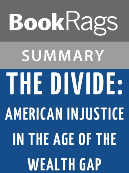 The Divide: American Injustice in the Age of the Wealth Gap by Matt Taibbi l Summary & Study Guide