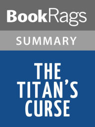 Title: The Titan's Curse by Rick Riordan l Summary & Study Guide, Author: BookRags