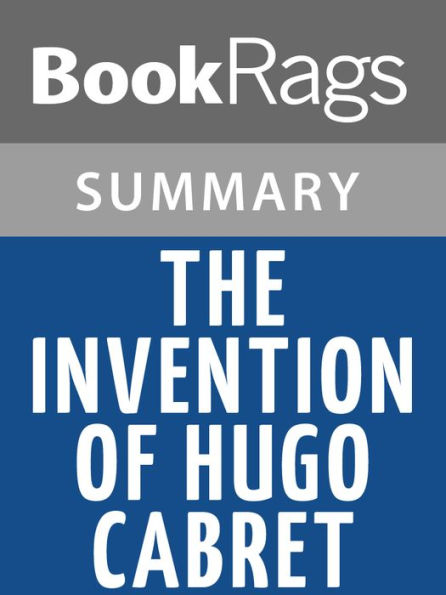 The Invention of Hugo Cabret by Brian Selznick l Summary & Study Guide