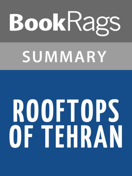 Rooftops of Tehran by Mahbod Seraji l Summary & Study Guide