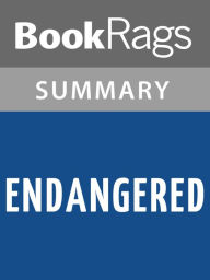 Title: Endangered by Eliot Schrefer l Summary & Study Guide, Author: BookRags