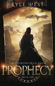 Title: Prophecy, Author: Kyle West