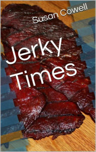 Title: Jerky Times, Author: Susan Cowell