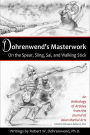 Dohrenwends Masterwork: On the Spear, Sling, Sai, and Walking Stick