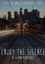 Title: Enjoy The Silence, Author: Glenn Rodriguez