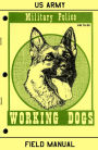 Military Police Working Dogs (Army FM 19-35)