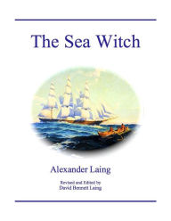 Title: The Sea Witch, Author: David Bennett Laing