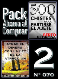 Title: Pack Ahorra al Comprar 2 (N 070): Atrae el dinero con la ley de la atraccion & 500 Chistes para partirse el ajete, Author: Ximo Despuig