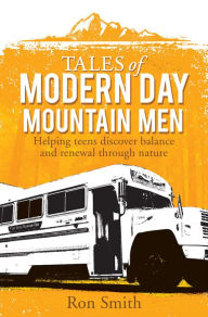 Title: Tales of Modern Day Mountain Men, Author: Ron Smith