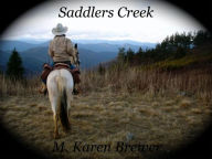 Title: Saddlers Creek, Author: M. Karen Brewer