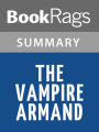 The Vampire Armand by Anne Rice l Summary & Study Guide