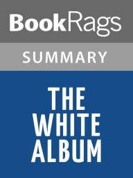 Title: The White Album by Joan Didion l Summary & Study Guide, Author: BookRags