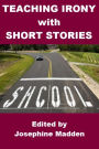 Teaching Irony with Short Stories