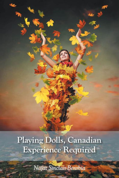 Playing Dolls, Canadian Experience Required