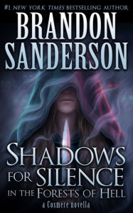 Title: Shadows for Silence in the Forests of Hell, Author: Brandon Sanderson