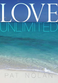 Title: Love Unlimited, Author: Pat Nolan