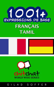 Title: 1001+ Expressions de Base Français - Tamil, Author: Gilad Soffer