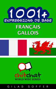 Title: 1001+ Expressions de Base Français - Gallois, Author: Gilad Soffer