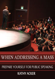 Title: When Addressing a Mass, Author: Kathy Acker