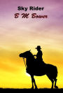 Sky Rider, The Original Western Novel