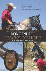 Title: Tracks of Hope: A Modern Day Western, Author: Don Bendell