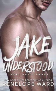 Title: Jake Understood, Author: Penelope Ward