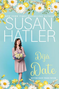 Title: Deja Date, Author: Susan Hatler