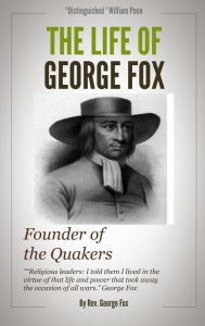 Title: The Life of George Fox, Author: Delmarva Publications