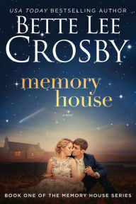 Title: Memory House, Author: Bette Lee Crosby