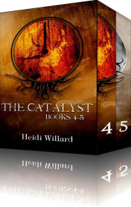 Title: The Catalyst Boxed Set - Books 4-5, Author: Heidi Willard