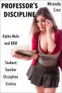 Professor's Discipline (Alpha Male and BBW Student/Teacher Discipline Erotica)