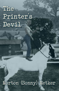 Title: The Printer's Devil, Author: Morton (Sonny) Metker