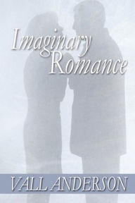 Title: Imaginary Romance, Author: Vall Anderson