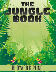 Title: The Jungle Book (Illustrated with maps, essay and free audio link), Author: Rudyard Kipling